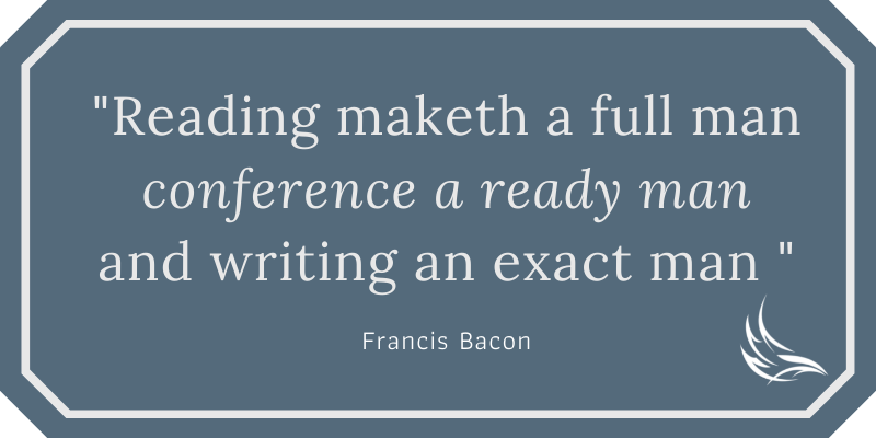 Reading and writing - Francis Bacon