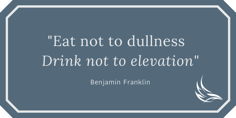Practice moderation - Benjamin Franklin