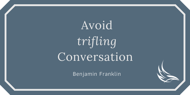 Communicate with purpose - Benjamin Franklin